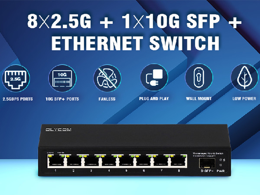 10G Ethernet Switch เครือข่ายที่ไม่จัดการ 8*2.5G RJ45+1*10G SFP Ports